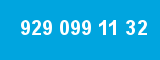 929 099 11 32